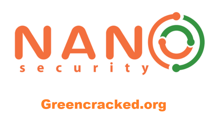 NANO Antivirus Pro Crack